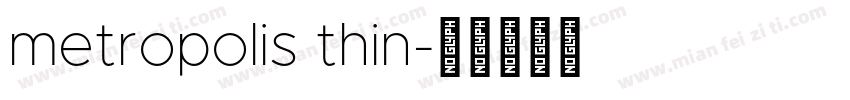 metropolis thin字体转换